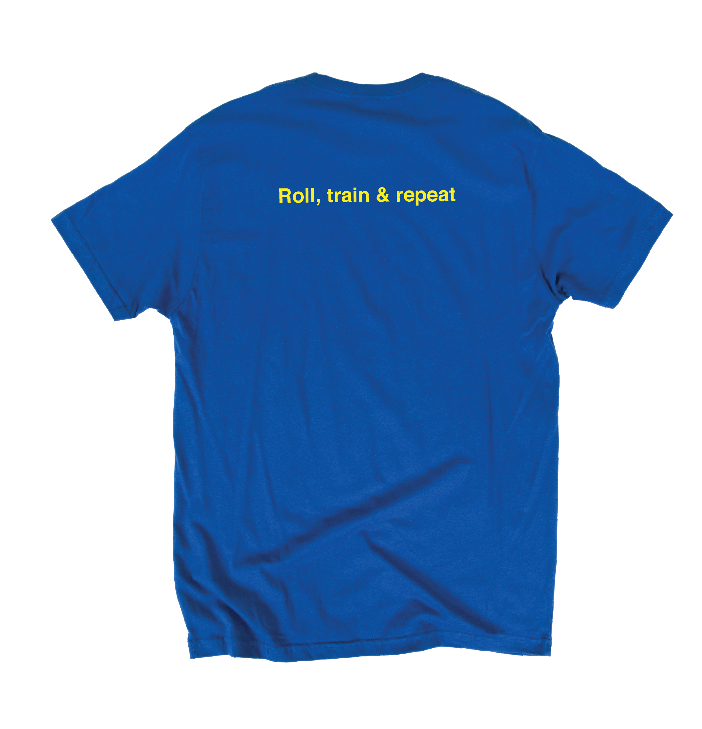 Roll, train & repeat - Blue T-Shirt
